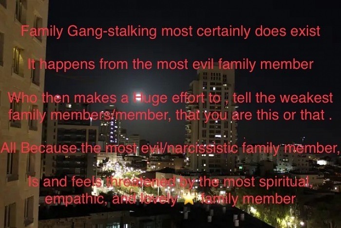 Family gang stalking exists  I’m glad some in psychology field are looking into this   #Dysfunctionalfamily